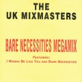 Buy The UK Mixmasters - Bare Necessities Megamix (Vinyl) Mp3 Download