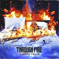 Purchase Through Fire - Karma Kills (CDS)