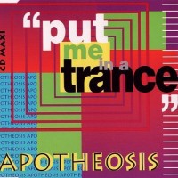 Purchase Apotheosis - Put Me In A Trance (MCD)