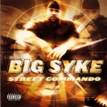 Buy Big Syke - Street Commando Mp3 Download