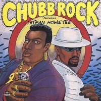 Purchase Chubb Rock - Chubb Rock Featuring Hitman Howie Tee