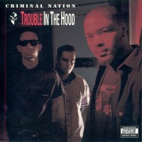 Purchase Criminal Nation - Trouble In The Hood