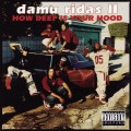 Buy Damu Ridas - How Deep Is Your Hood Mp3 Download