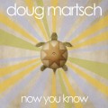 Buy Doug Martsch - Now You Know Mp3 Download