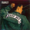 Buy Frawley - Hard Boy (CDS) Mp3 Download