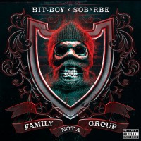 Purchase Hit-Boy - Family Not A Group (With Sob & Rbe)