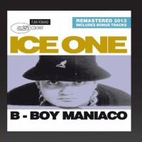 Purchase Ice One - B-Boy Maniaco