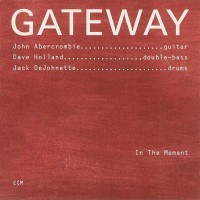 Purchase John Abercrombie - Gateway - In The Moment