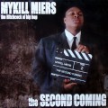 Buy Mykill Miers - The Second Coming Mp3 Download