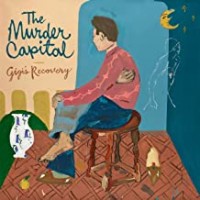 Purchase The Murder Capital - Gigi's Recovery