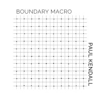 Purchase Paul Kendall - Boundary Macro (Vinyl)