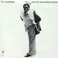 Purchase Stu Gardner - Stu Gardner And The Sanctified (Vinyl)