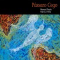 Buy Nancy Vieira - Passaro Cego (With Manuel Paulo) Mp3 Download