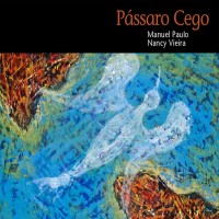 Purchase Nancy Vieira - Passaro Cego (With Manuel Paulo)
