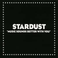 Purchase Stardust - Music Sounds Better With You (CDS)