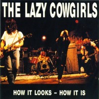 Purchase The Lazy Cowgirls - How It Looks - How It Is