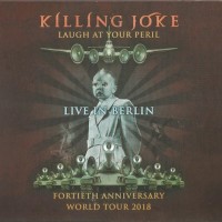 Purchase Killing Joke - Laugh At Your Peril: Live In Berlin (Deluxe Edition) CD1