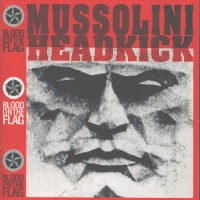 Purchase Mussolini Headkick - Blood On The Flag