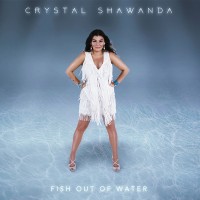 Purchase Crystal Shawanda - Fish Out Of Water