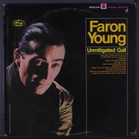 Purchase Faron Young - Unmitigated Gall (Vinyl)