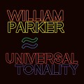 Buy William Parker - Universal Tonality Mp3 Download