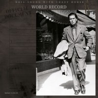 Purchase Neil Young - World Record (With Crazy Horse)
