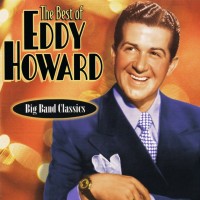 Purchase Eddy Howard - The Best Of Eddy Howard