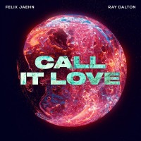 Purchase Felix Jaehn - Call It Love (With Ray Dalton) (CDS)