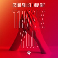Purchase Gestort Aber Geil - Thank You (With Anna Grey) (CDS)