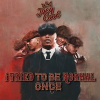 Purchase Joey Cool - I Tried To Be Normal Once