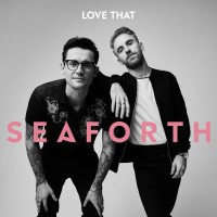Purchase Seaforth - Love That (EP)