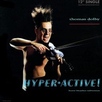 Purchase Thomas Dolby - Hyperactive! (VLS)