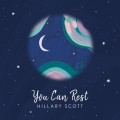 Buy Hillary Scott - You Can Rest (CDS) Mp3 Download