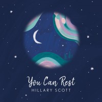 Purchase Hillary Scott - You Can Rest (CDS)
