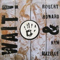 Purchase Robert Howard & Kym Mazelle - Wait! (VLS)