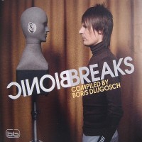 Purchase VA - Bionic Breaks (Compiled By Boris Dlugosch) CD2