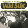 Buy Wild Silk - Visions In A Plaster Sky: The Complete Recordings 1968-1969 Mp3 Download