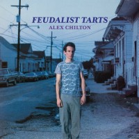 Purchase Alex Chilton - Feudalist Tarts (Expanded Edition)