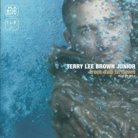 Purchase Terry Lee Brown Jr. - From Dub Til Dawn
