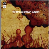 Purchase Terry Lee Brown Jr. - Pulsar (CDS)