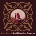 Buy Love, Burns - It Should Have Been Tomorrow Mp3 Download