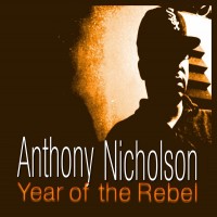 Purchase Anthony Nicholson - Year Of The Rebel