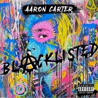 Purchase Aaron Carter - Blacklisted