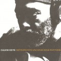 Buy Calvin Keys - Detours Into Unconscious Rhythyms Mp3 Download