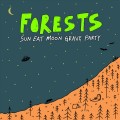 Buy Forests - Sun Eat Moon Grave Party Mp3 Download