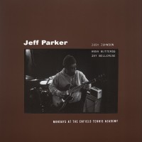 Purchase Jeff Parker - Mondays At The Enfield Tennis Academy