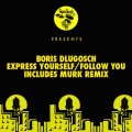 Buy Boris Dlugosch - Express Yourself / Follow You (EP) Mp3 Download