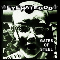 Purchase Eyehategod - Gates Of Steel / New Life (With Sheer Terror) (VLS)
