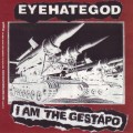 Buy Eyehategod - I Am The Gestapo / Self-Zeroing (With Cripple Bastards) (VLS) Mp3 Download