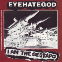 Purchase Eyehategod - I Am The Gestapo / Self-Zeroing (With Cripple Bastards) (VLS)